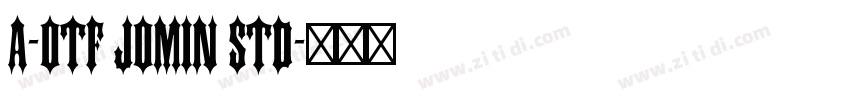 A-OTF jomin std字体转换